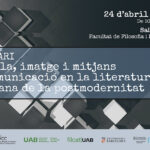 Seminari “Paraula, imatge i mitjans de comunicació en la literatura catalana de la postmodernitat”
